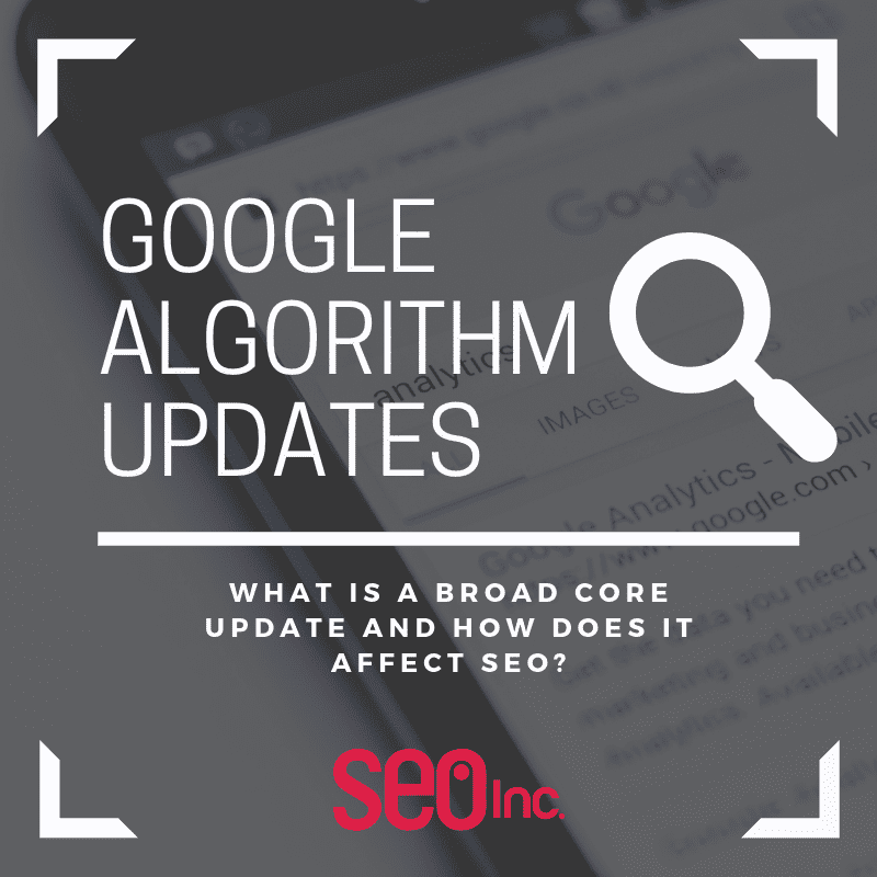 What Is Google Broad Core Algorithm Update? - SEO Company | SEO Services