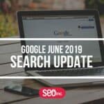 Google June 2019 Search Update